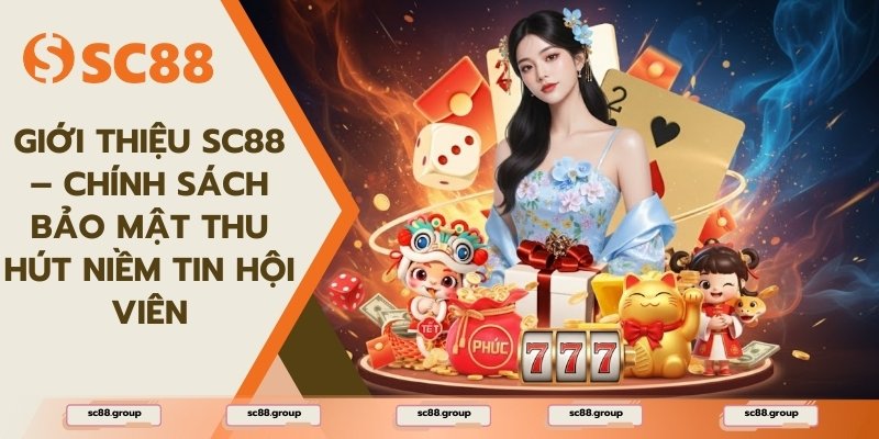 Giới thiệu SC88 – Chính sách bảo mật thu hút niềm tin hội viên